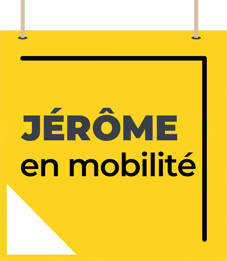 Pancarte Jérôme en mobilité